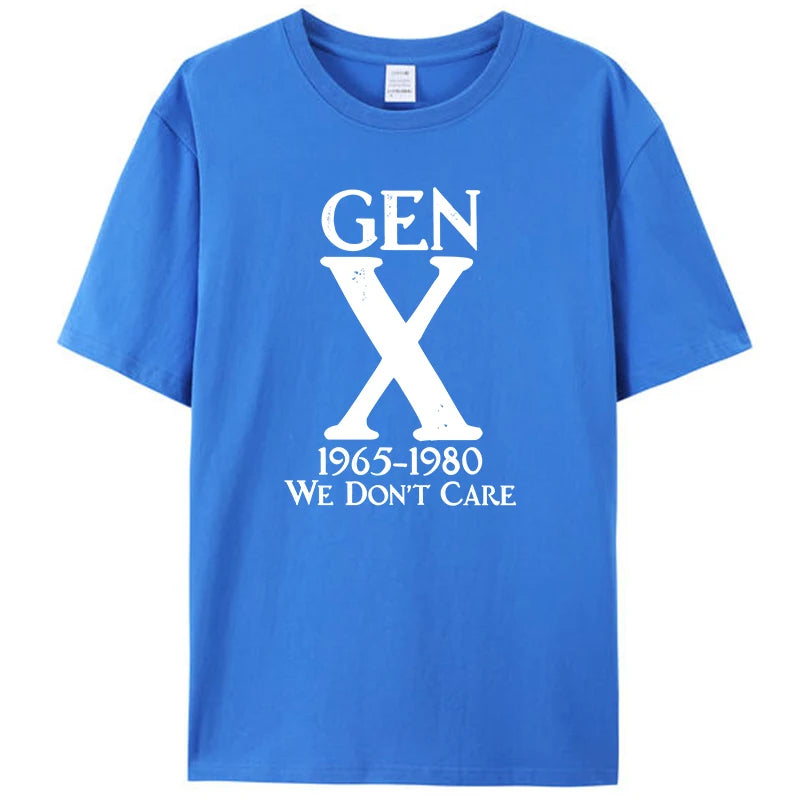 Gen X 1965 1980 We Don't Care Funny Generation X Women Men's Clothing T-Shirt Cotton Graphic Tee Shirts Tops Novelty Gifts