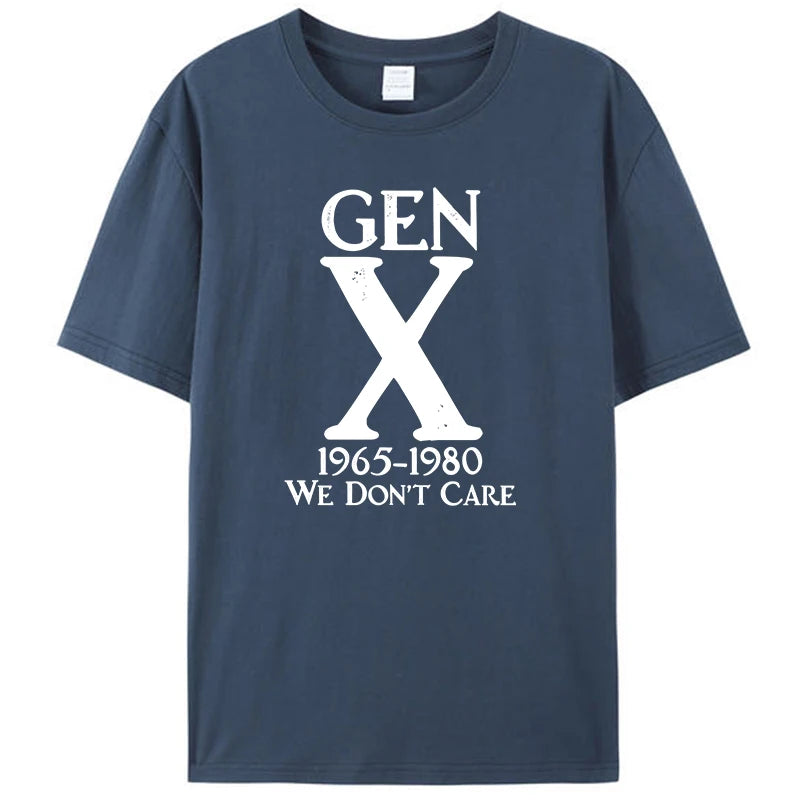 Gen X 1965 1980 We Don't Care Funny Generation X Women Men's Clothing T-Shirt Cotton Graphic Tee Shirts Tops Novelty Gifts